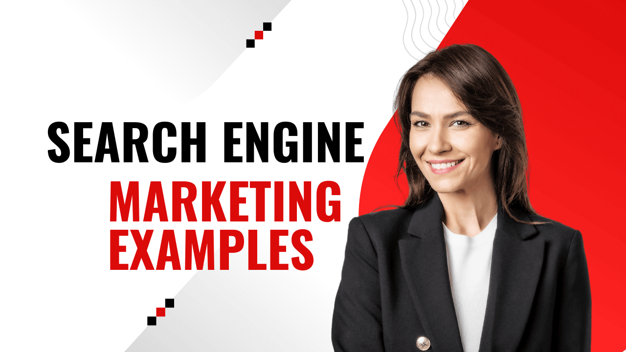 Search Engine Marketing Examples
